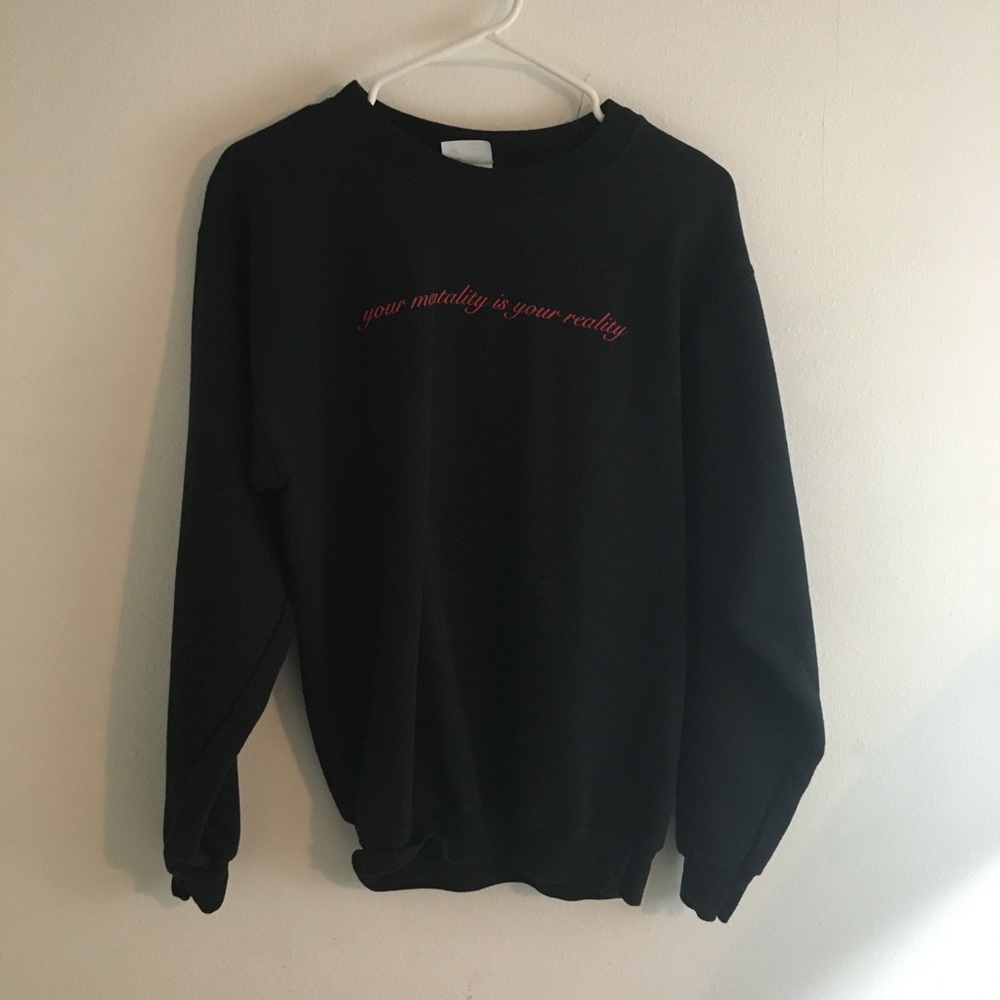 Your Mentality is Your Reality Sweatshirt